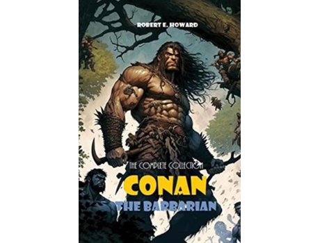 Livro Conan The Barbarian The Complete Collection de Robert E Howard (Inglês)