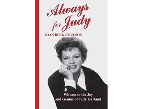 Livro Always for Judy Witness to the Joy and Genius of Judy Garland de Joan Beck Coulson (Inglês)