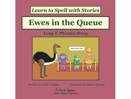 Livro Ewes in the Queue: Learn 10 Ways to Spell the Long U Sound (Spelling the Short and Long Vowel Sounds) Karen Sandelin, Amber Williams (Inglês)