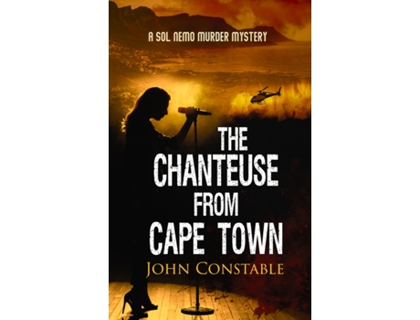 Livro The Chanteuse From Cape Town De John Constable (inglês)