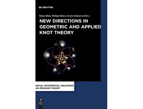 Livro New Directions in Geometric and Applied Knot Theory de Simon / Schikorra e Armin Reiter Philipp / Blatt (Inglês - Capa Dura)