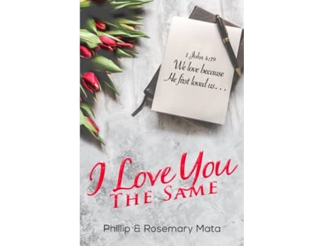 Livro I Love You The Same de Phillip Mata Rosemary Mata (Inglês)