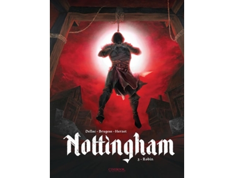 Livro Nottingham Vol. 3 Robin de Vincent Brugeas (Inglês)