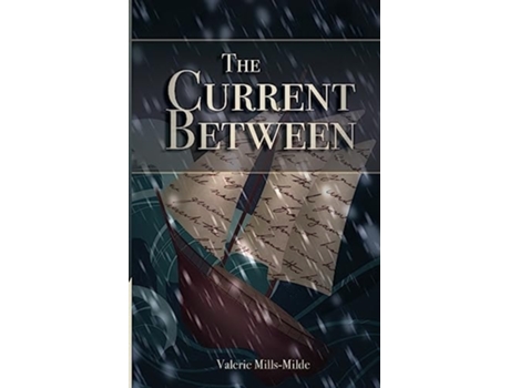 Livro The Current Between de Valerie Mills-Milde (Inglês)