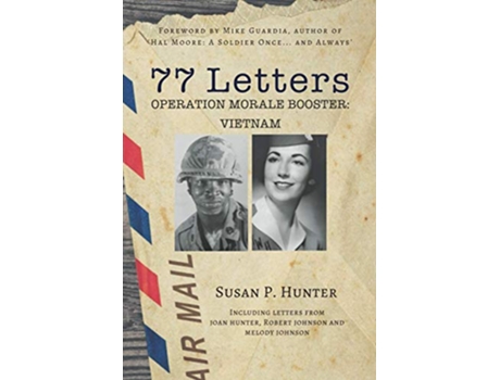 Livro 77 Letters Operation Morale Booster Vietnam de Susan P Hunter (Inglês)
