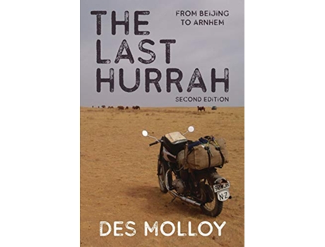 Livro The Last Hurrah From Beijing to Arnhem de Des Molloy (Inglês)