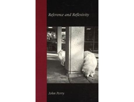 Livro Reference and Reflexivity de John Perry (Inglês - Capa Dura)