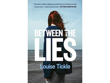 Livro Between the Lies de Louise Tickle (Inglês - Capa Dura)