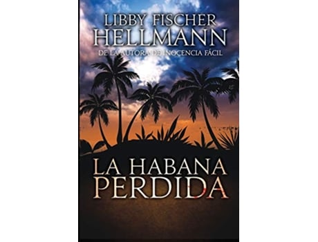 Livro La Habana Perdida Spanish Edition de Libby Fischer Hellmann (Espanhol)