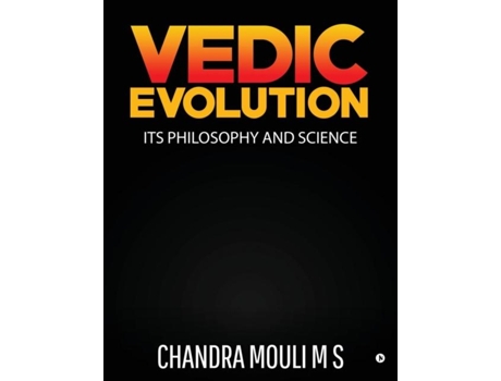 Livro Vedic Evolution Its Philosophy And Science De Chandra Mouli M S (inglês)
