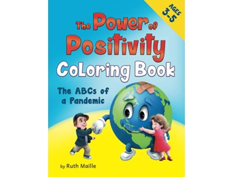 Livro The Power of Positivity Coloring Book for Children Ages 35 The ABCs of a Pandemic de Ruth Maille (Inglês)
