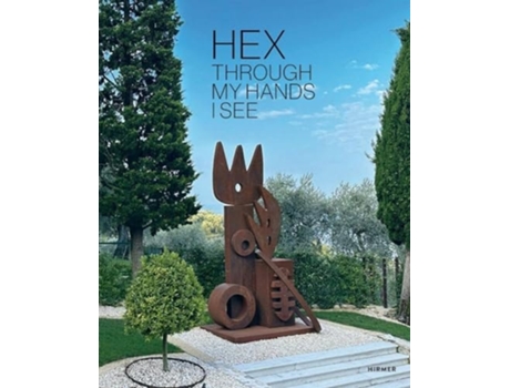 Livro Hex Through My Hands I See De Fogher, Valentina Et Al. (inglês - Capa Dura)