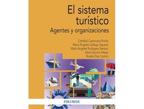 Livro El Sistema Turístico Da Editorial Piramide De Cristóbal Casanueva Rocha, María Ángeles Gallego Águeda Et Al. (espanhol)
