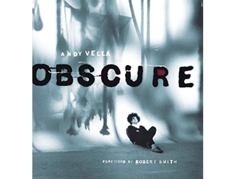 Livro Obscure Observing the Cure de Andy Vella (Inglês)
