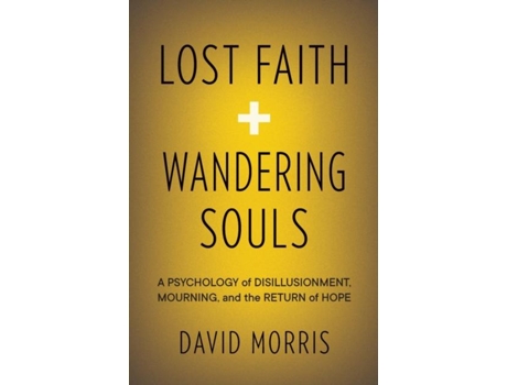 Livro Lost Faith and Wandering Souls de David Morris (Inglês)