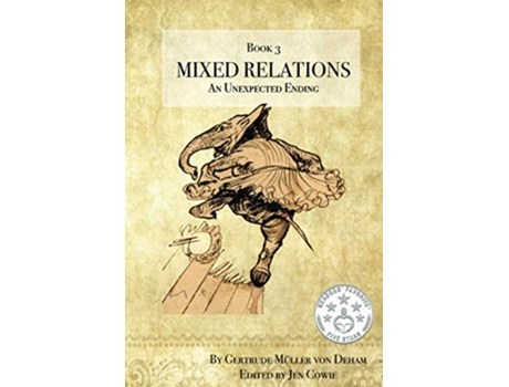 Livro Mixed Relations An Unexpected Ending de Gertrude Mueller von Deham (Inglês)