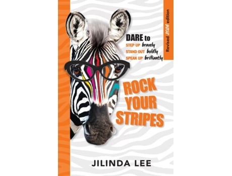 Livro Rock Your Stripes 2024 Edition Dare to step up bravely, stand out boldly, speak up brilliantly de Jilinda Lee (Inglês)