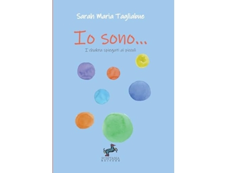 Livro Io sono... - I chakra spiegati ai piccoli de Sarah Tagliabue (Inglês)