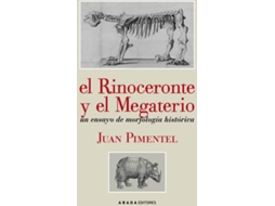 Livro El Rinoceronte Y El Megaterio de Juan Pimentel (Espanhol)