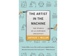 Livro The Artist in the Machine de Arthur I Miller (Inglês)