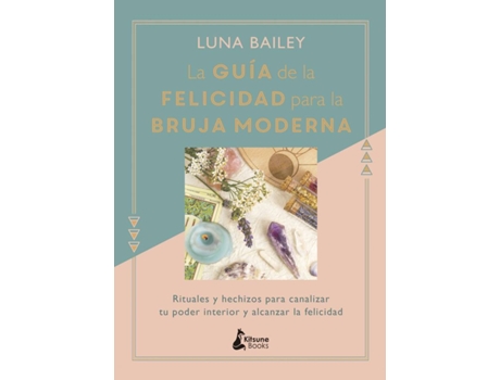 Livro La Guía De La Felicidad Para La Bruja Moderna de Luna Bailey (Espanhol)