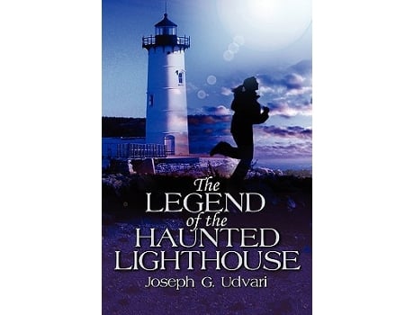 Livro The Legend of the Haunted Lighthouse de Joseph G Udvari (Inglês)