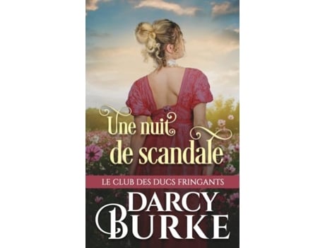 Livro Une Nuit De Scandale De Darcy Burke (inglês)