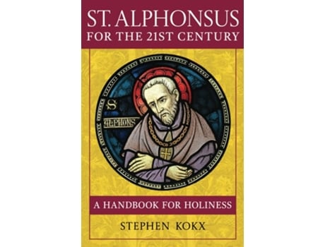 Livro St. Alphonsus for the 21st Century de Stephen Kokx (Inglês)