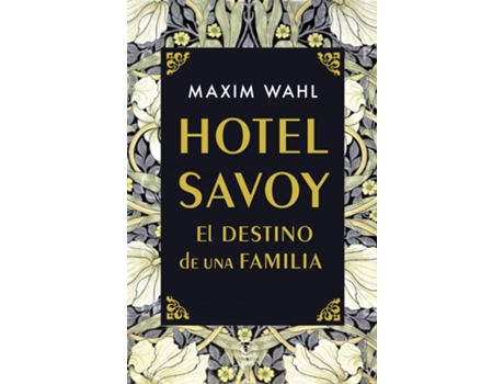 Livro Hotel Savoy. El Destino De Una Familia de Maxim Wahl (Espanhol)
