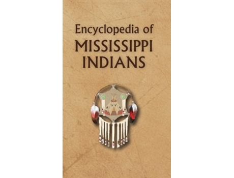 Livro Encyclopedia of Mississippi Indians de Donald Ricky (Inglês - Capa Dura)