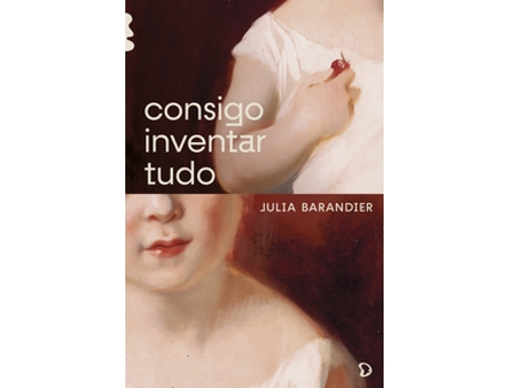 Livro Consigo Inventar Tudo De Julia Barandier (português Do Brasil)