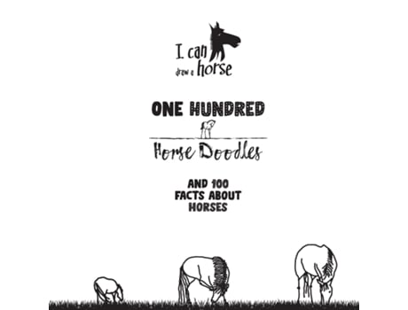 Livro One Hundred Horse Doodles 100 Facts About Horses De Vladimir Kuzminov (inglês)