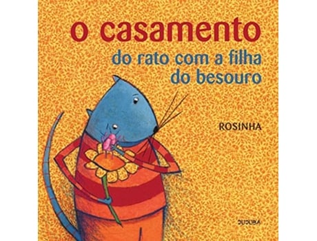 Livro Casamento Do Rato Com A Filha Do Besouro, O de Rosinha (Português do Brasil)