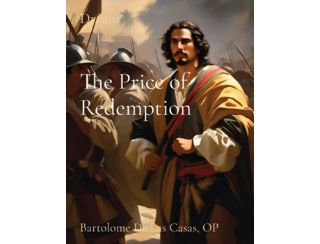 Livro The Price of Redemption Bartolomeo De Las Casas, OP de Anthony T Vento (Inglês)