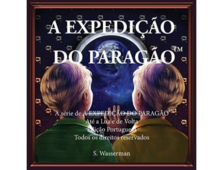 Livro The Paragon Expedition To The Moon And Back De Susan Wasserman (português)