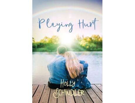 Livro Playing Hurt De Holly Schindler (inglês - Capa Dura)