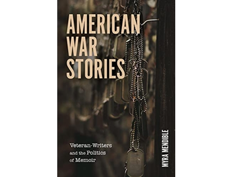 Livro American War Stories de Myra Mendible (Inglês - Capa Dura)
