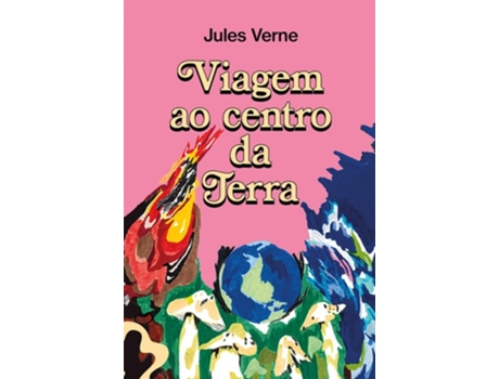 Livro Viagem Ao Centro Da Terra De Jules Verne (português - Capa Dura)