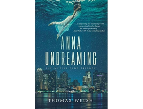 Livro Anna Undreaming The Metiks Fade Trilogy de Thomas Welsh (Inglês)