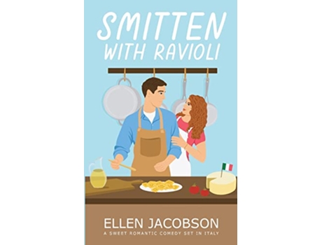 Livro Smitten with Ravioli Smitten with Travel Romantic Comedy de Ellen Jacobson (Inglês)