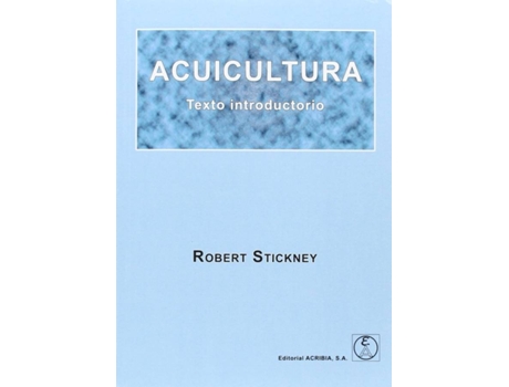 Livro Acuicultura de Robert Stickney (Espanhol)