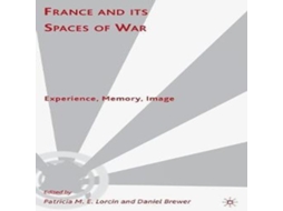 Livro France and Its Spaces of War Experience Memory Image de Springer Nature BV (Inglês)