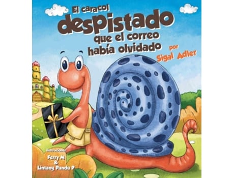 Livro El Caracol Despistado Que La Correo Habia Olvidado De Sigal Adler (espanhol - Capa Dura)