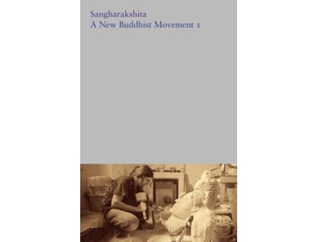 Livro A New Buddhist Movement I de Sangharakshita Sangharakshita (Inglês)