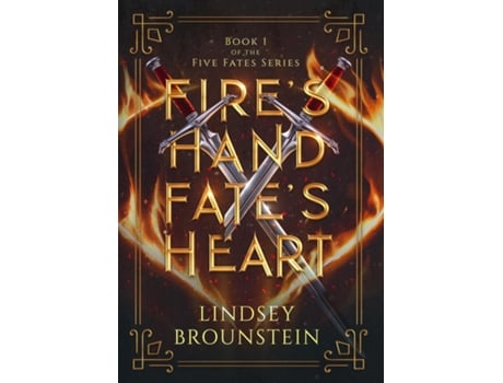 Livro Fires Hand, Fates Heart de Lindsey Brounstein (Inglês)