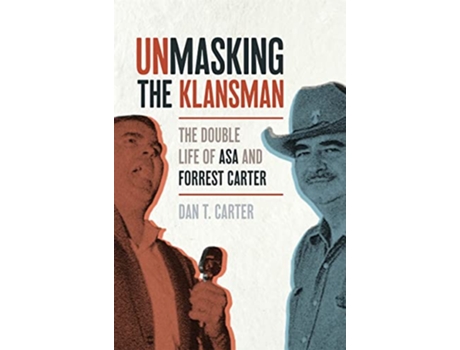 Livro Unmasking the Klansman de Dan T Carter (Inglês - Capa Dura)