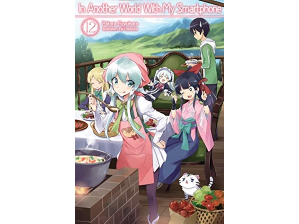 Livro In Another World With My Smartphone Volume 12 de Patora Fuyuhara (Inglês)