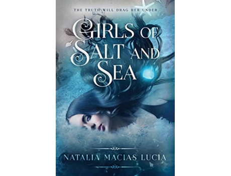 Livro Girls of Salt and Sea Halcyon Bay de Natalia Macias Lucia (Inglês - Capa Dura)