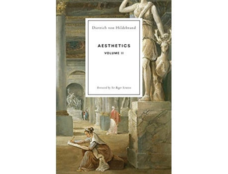 Livro Aesthetics Volume II de Dietrich Von Hildebrand (Inglês)