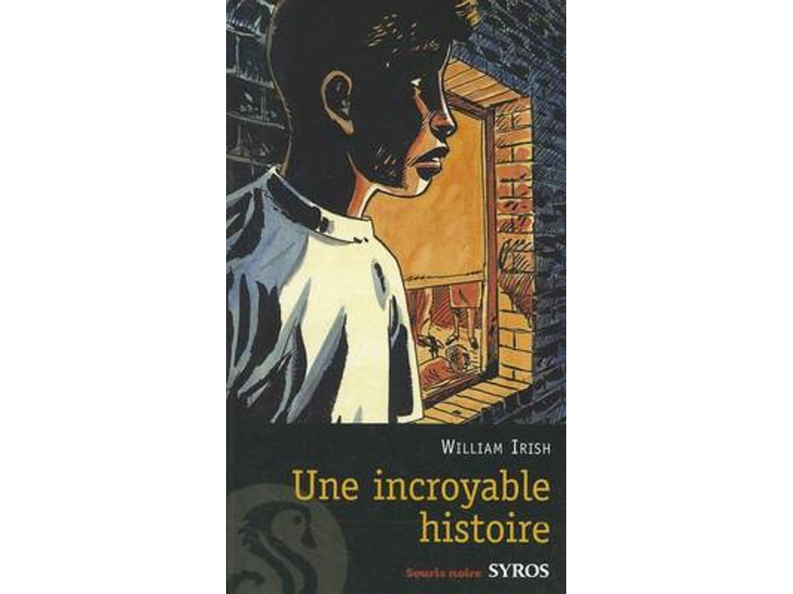 Livro une incroyable histoire de william irish (francês)